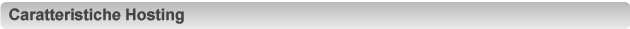 caratteristiche hosting