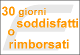 Garanzia 30gg soddisfatti o rimborsati